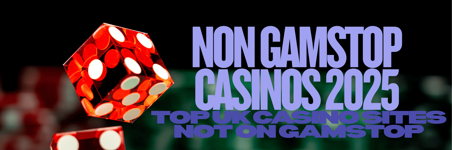 Explore Non Gamstop UK Casino Sites Your Ultimate Guide Explore Non Gamstop UK Casino Sites Your Ultimate Guide