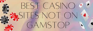 Explore Non-Gamstop UK Casinos Your Gateway to Unrestricted Gaming Explore Non-Gamstop UK Casinos Your Gateway to Unrestricted Gaming