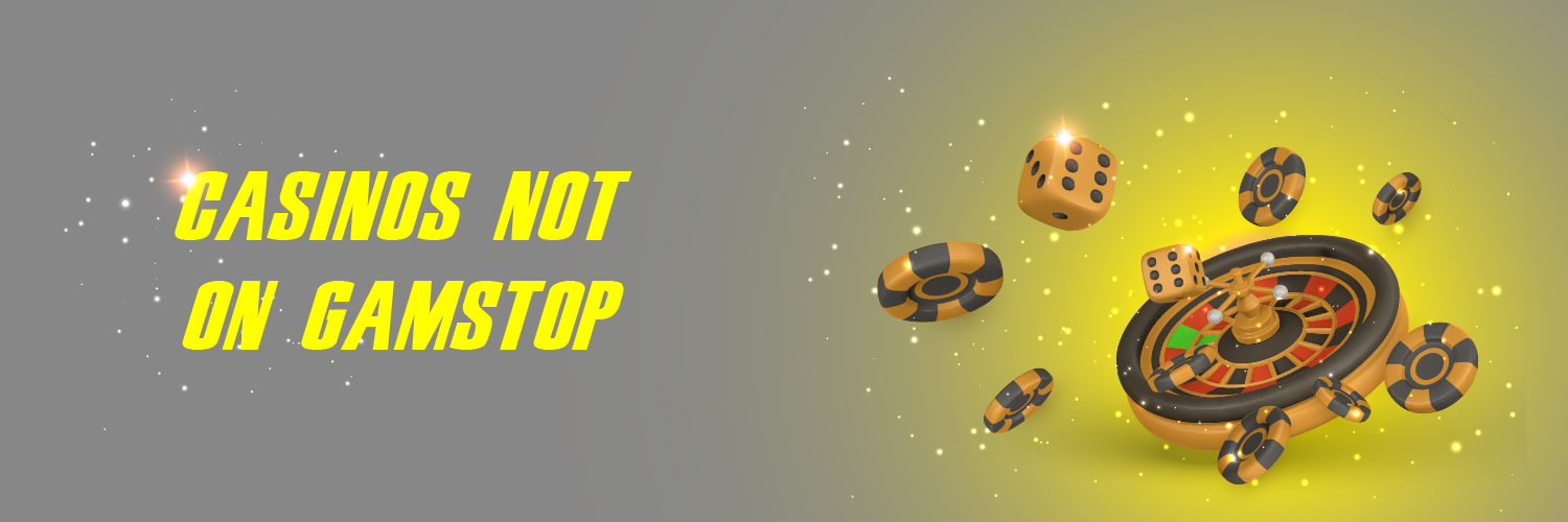 Discover Casino Sites Not on Gamstop - A Guide for Players
